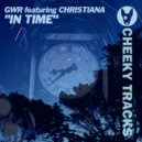 G.W.R. featuring Christiana - In Time (Original Mix)