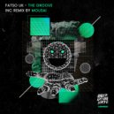 Fatso UK - The Groove (Edit)
