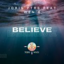 Joris Ptrs feat. Wen B - Believe (Original Mix)