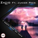 Zatio Ft. Junior Paes - I Can\'t Deny My Love (Radio Edit)