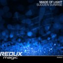 Made Of Light - Sudden Sunrise (Original Mix)