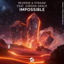 REVERSE, STRAAW, Jordan Grace - Impossible