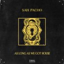 San Pacho - As Long As We Got House (Original Mix)