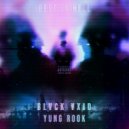 BLVCK VXID & Yung Rook - DESOLATOR ()