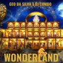 Geo Da Silva & Dj Combo - Wonderland