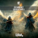 Ed Sanchez - The Rise of Angels