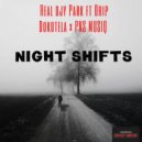 Real Djy Park feat. Drip Dokotela, Gem Valley Musiq - Night Shifts (Original Mix)