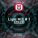 ANDREW PROJECT - Light MIX # 1 (2022)