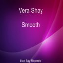Vera Shay - Smooth (Original Mix)