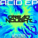 Dreadnought - Acid (Original Mix)