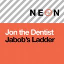 Jon The Dentist - Jacob\'s Ladder (Cortex Thrill Remix)