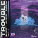 Quinncy & Jaxomy Ft. Ludona - Trouble