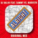 DJ GALIN feat.Sammy vs.Marusya - Alright