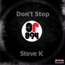 Steve K - Don't Stop