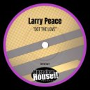 Larry Peace - Got The Love