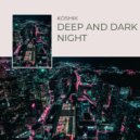 Koshik - Deep And Dark