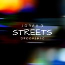Jorah D - Streets (Groovepad)