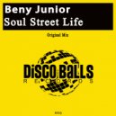Beny Junior - Soul Street Life (Original Mix)