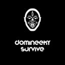 Domineeky - Survive