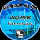 Borja Martin - Tennosuke (Original Mix)