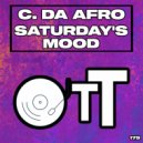 C. Da Afro - Saturday's Mood