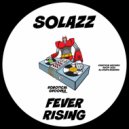 Solazz - Fever Rising