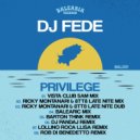 Dj Fede - Privilege (Rob Di Benedetto Remix)
