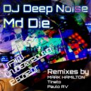 DJ Deep Noise - Md Die