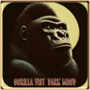 Gorilla Fist - Dark Mood (Original Mix)