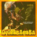 Eloy Gonzalez, Angel Evans - QuimBamba