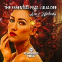 The Essential feat. Julia Dee - Ain\'t Nobody (Acoustic Mix)