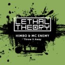 Himbo & MC Enemy - Threw It Away (MOB Remix)
