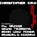 Christopher Kah - Burnt (John Lord Fonda Remix)