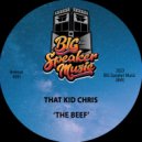 That Kid Chris - The Beef