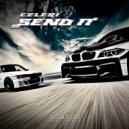 Celeri - SEND IT (Original Mix)