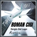 ROMAN CIGI & Sergio Del Lago - Take Off
