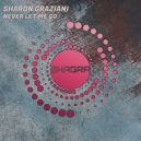 Sharon Graziani - Never Let Me Go