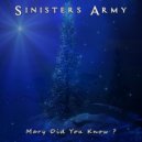 SINISTERS ARMY - Mary Did You Know?