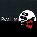 Papa Lips - I'm Still Around