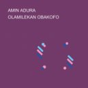 OLAMILEKAN OBAKOFO - AMIN ADURA