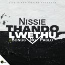 Nissie & Bongs no Pablo - Thando Lwethu (feat. Bongs no Pablo) (Original Mix)