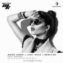 Marc Korn x Just Mike x Semitoo Ft. Ramori - Supermodel (Extended Mix)