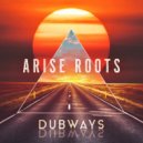 Arise Roots - Colors Dub (Original Mix)