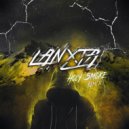 Lanxta - Holy Smoke (Remix)