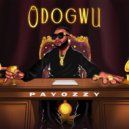 Payozzy - Odogwu (Original Mix)