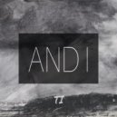TI - And I (Original Mix)