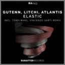 Atlantis, Gutenn, LITCHI - Elastic