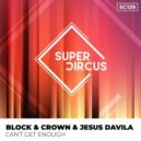 Block & Crown, Jesus Davila - Can't Get Enough
