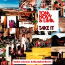 Tom Novy & Lima - Take It (Vadim Adamov & Hardphol Remix Radio Edit)