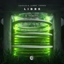 Charles B, G4BBA & Coopex - Libre (Extended Mix)